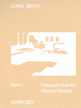 Cover of Long Gone a book by Manon Harrois and François Quintin